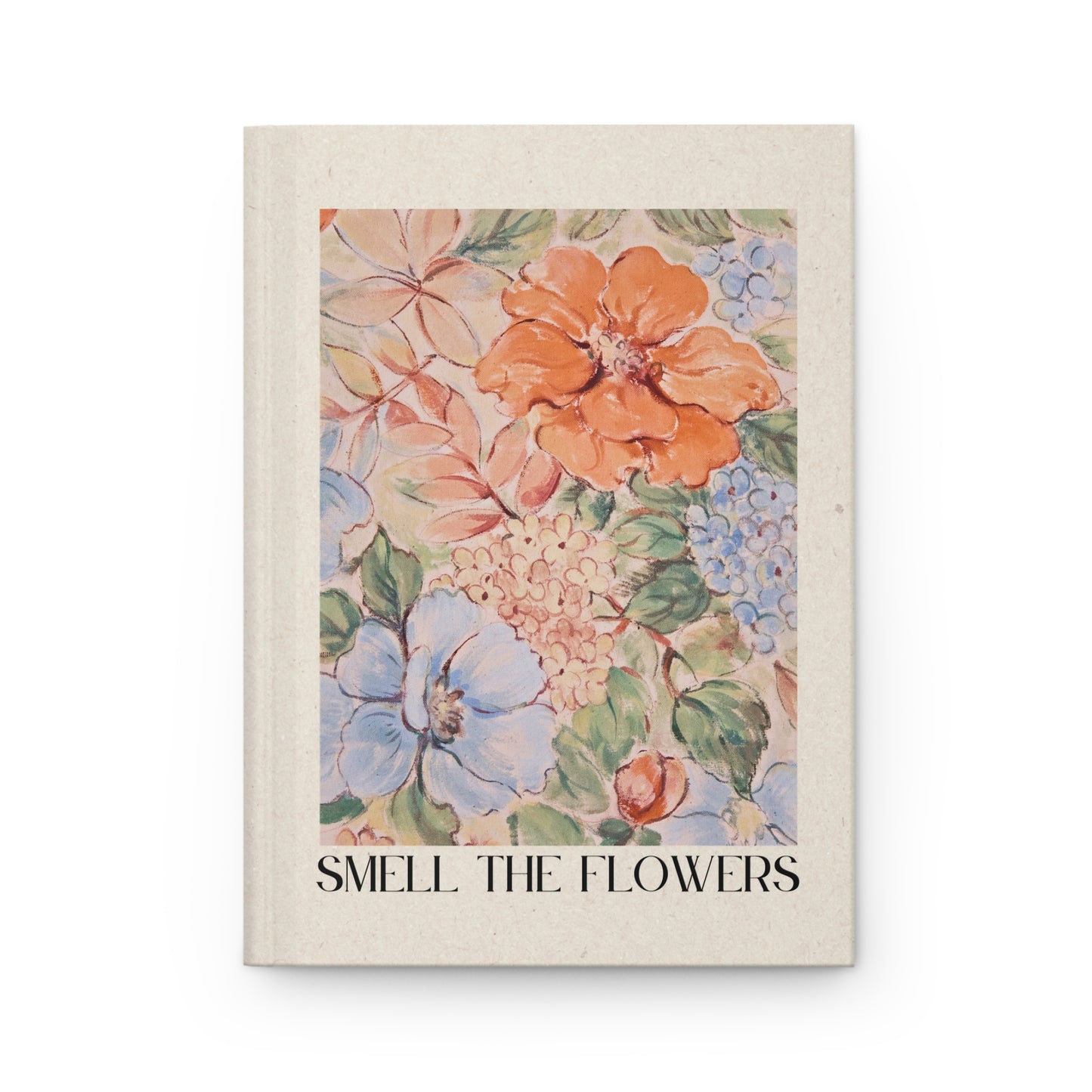 Smell The Flowers | Premium | Hardcover Journal Matte