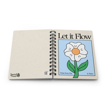 Let It Flow: Write Every Day & Thrive  | Spiral Bound Journal | Made In The USA