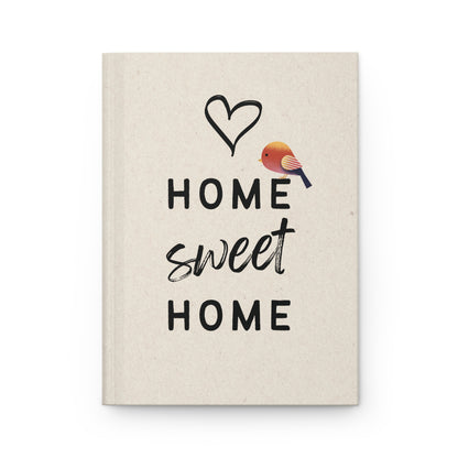 Home Sweet Home - New Home Owners  | Premium | Hardcover Journal Matte