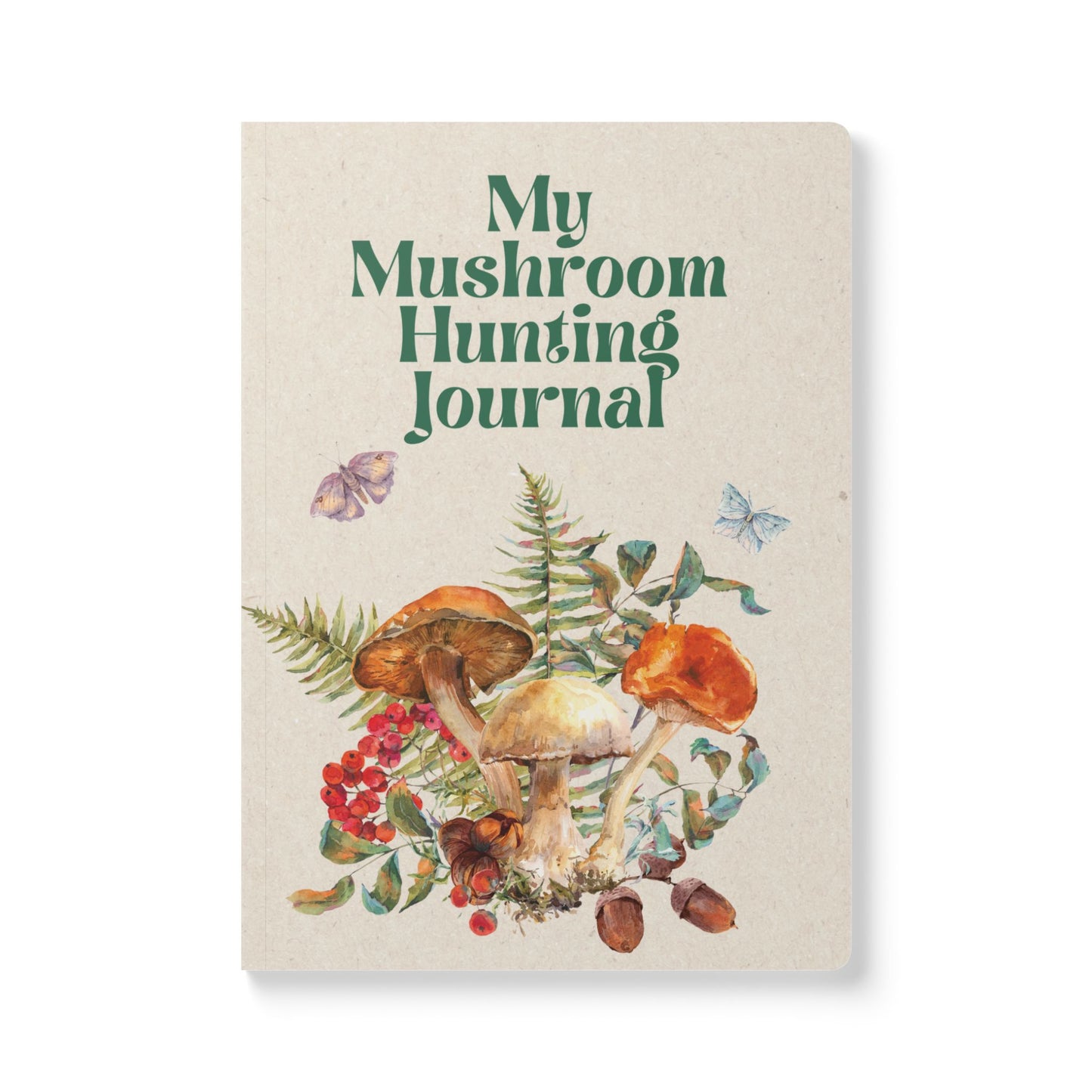 My Mushroom Hunting Journal | Softcover Premium Journal Notebook