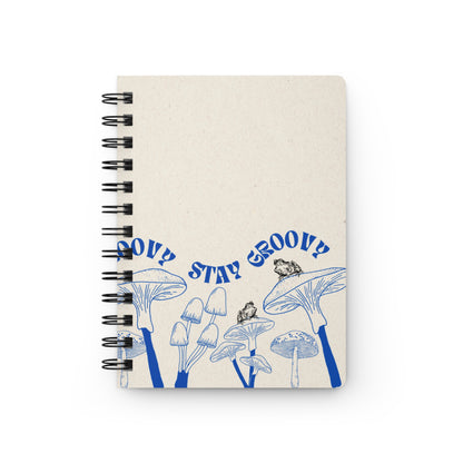 Stay Groovy Mushroom | Spiral Bound Journal | Made In The USA