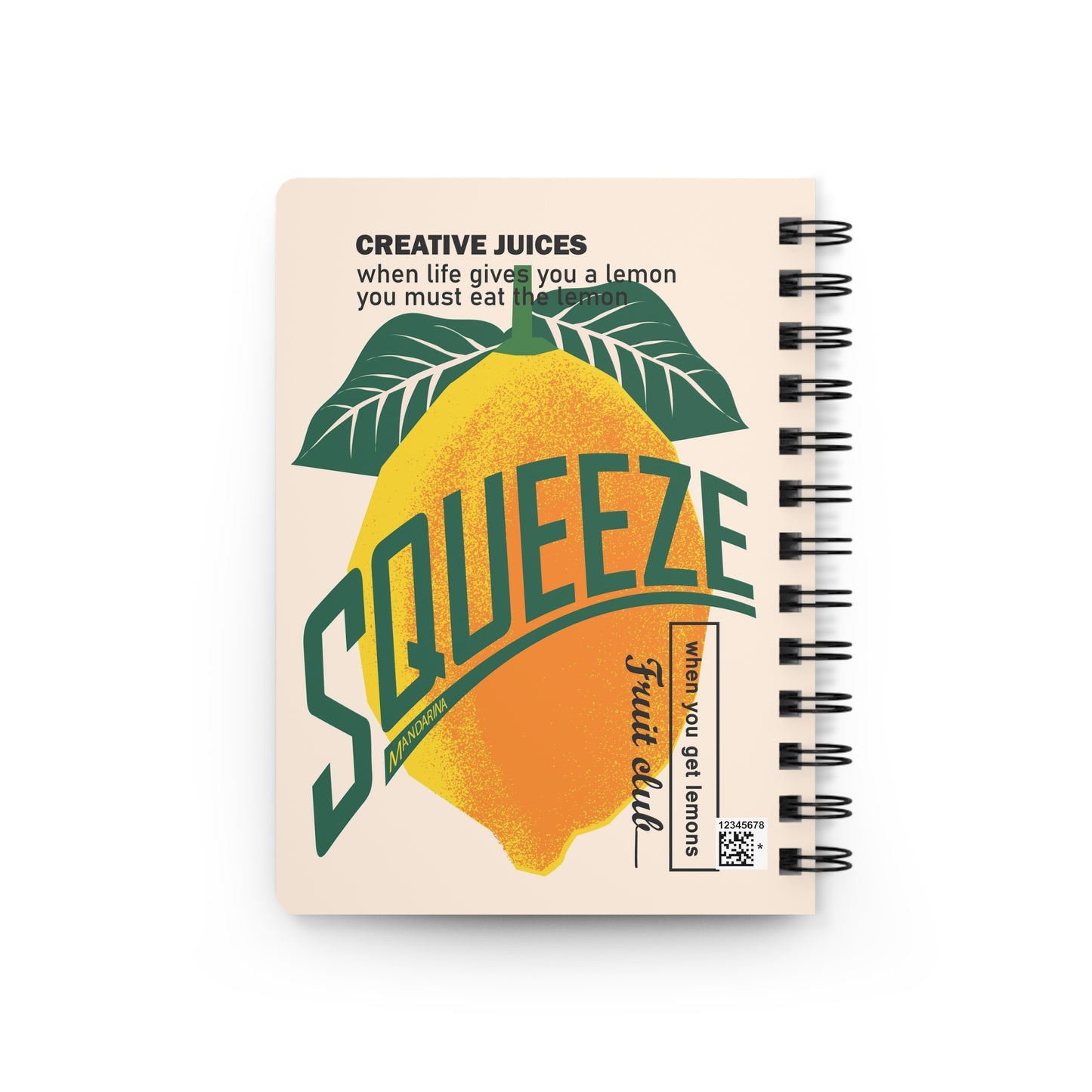 Squeeze and Eat the Lemon | Spiral Bound Journal | Made In The USA