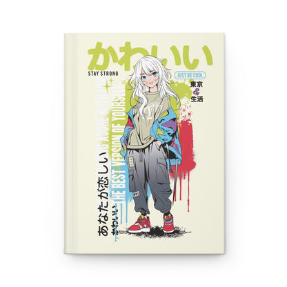 Anime Dreams: Stay Strong, Be Cool | Premium | Hardcover Journal Matte