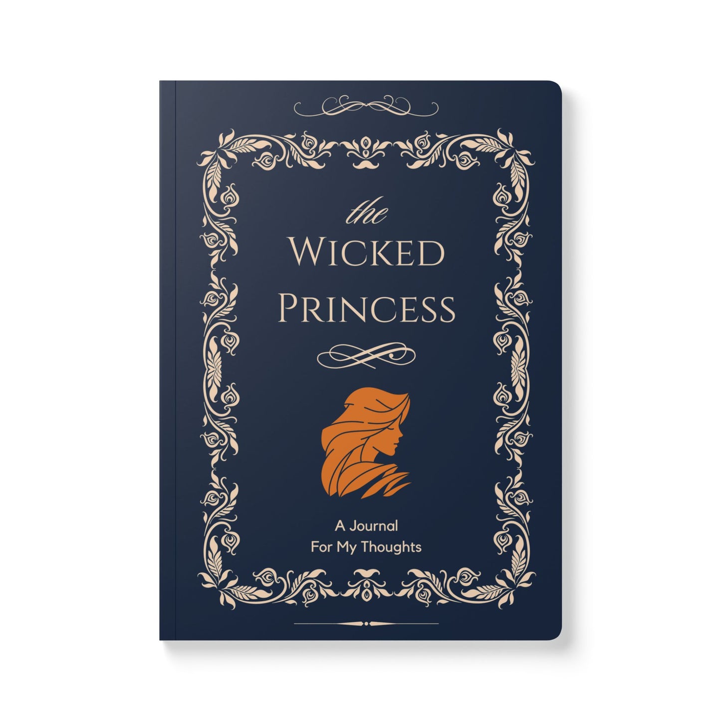 The Wicked Princess: A Journal For My Thoughts | Softcover Premium Journal Notebook