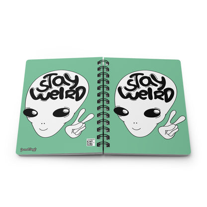 Stay Weird, Space Traveler | Spiral Bound Journal | Made In The USA