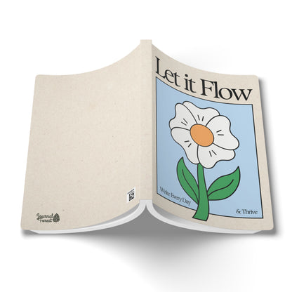 Let It Flow: Write Every Day & Thrive | Softcover Premium Journal Notebook