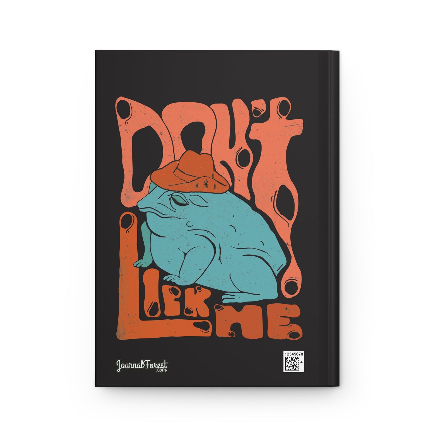 Don't Lick Me | Hardcover Journal - Durable Quality Notebook