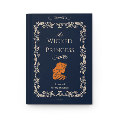 The Wicked Princess: A Journal For My Thoughts | Premium | Hardcover Journal Matte