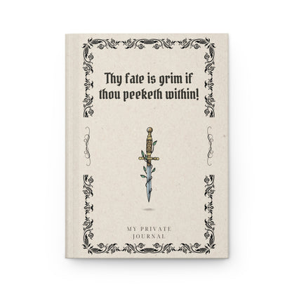 Thy Fate is Grim: My Private Journal | Premium | Hardcover Journal Matte