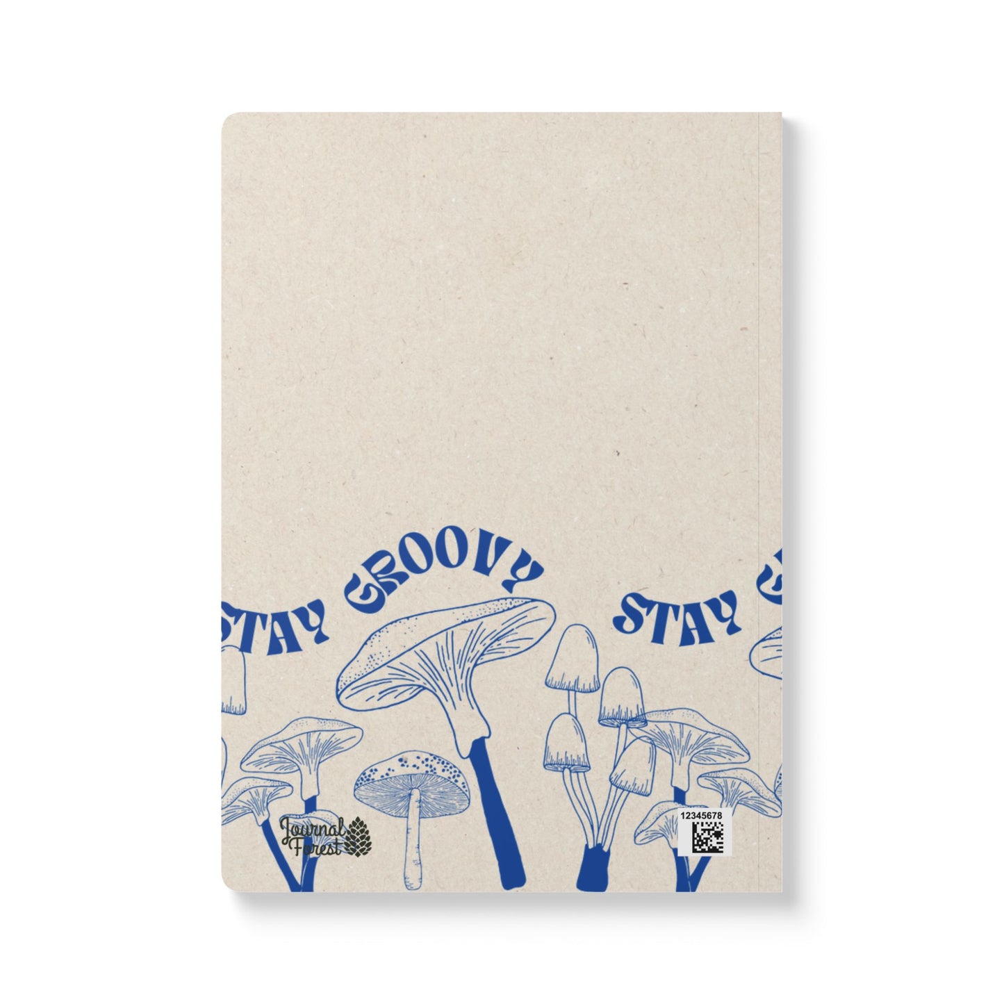 Stay Groovy Mushroom | Softcover Premium Journal Notebook